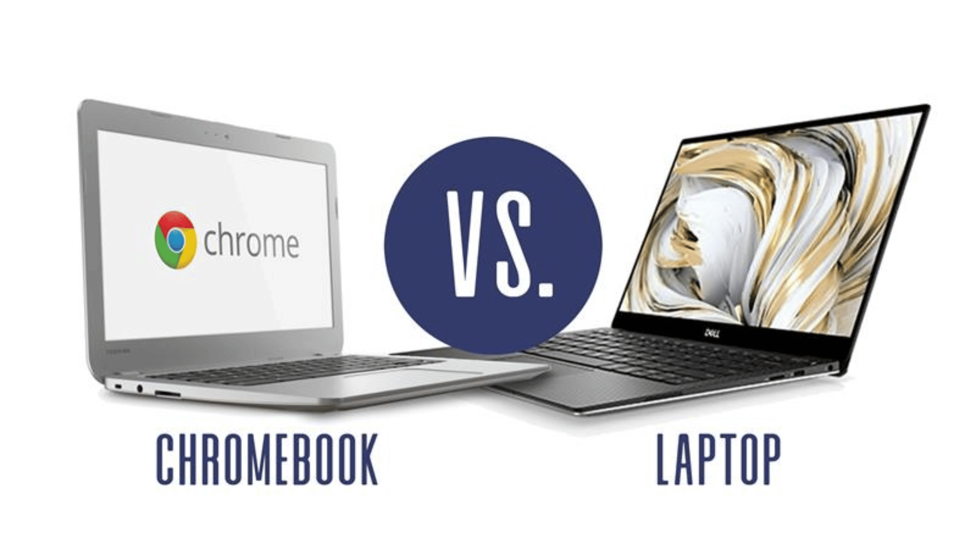 7 Crucial Differences Between Chromebook vs Laptop The Ultimate Guide