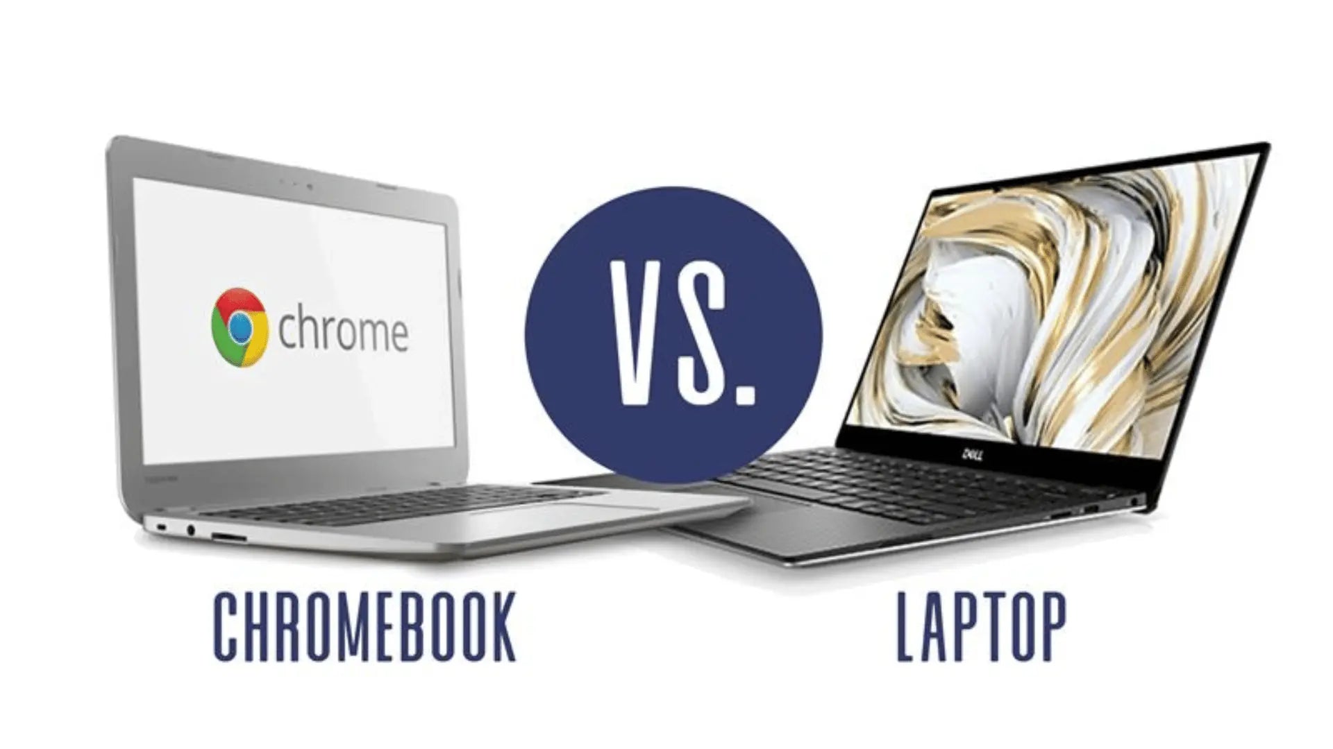 7 Crucial Differences Between Chromebook vs Laptop: The Ultimate Guide for Buyers FurbX